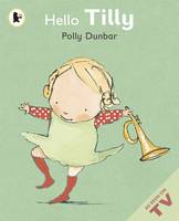 Book Cover for Hello Tilly by Polly Dunbar