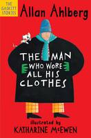 Book Cover for The Man Who Wore All His Clothes by Allan Ahlberg