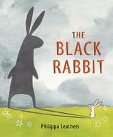 Book Cover for The Black Rabbit by Philippa Leathers