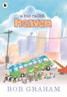 Book Cover for A Bus Called Heaven by Bob Graham