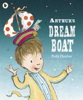 Book Cover for Arthur's Dream Boat by Polly Dunbar