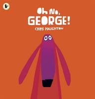 Book Cover for Oh No, George! by Chris Haughton