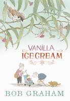 Book Cover for Vanilla Ice Cream by Bob Graham