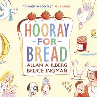 Book Cover for Hooray for bread by Allan Ahlberg