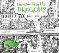 Book Cover for Have You Seen My Dragon? by Steve Light