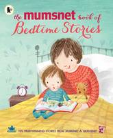 Book Cover for The Mumsnet Book of Bedtime Stories Ten Prize-Winning Stories from Mumsnet and Gransnet by 