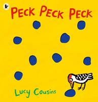 Book Cover for Peck Peck Peck by Lucy Cousins