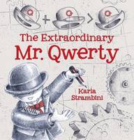 Book Cover for The Extraordinary Mr. Qwerty by Karla Strambini