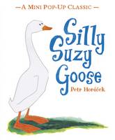 Book Cover for Silly Suzy Goose by Petr Horacek