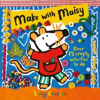 Book Cover for Make with Maisy by Lucy Cousins