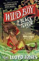 Book Cover for Wild Boy and the Black Terror by Rob Lloyd Jones