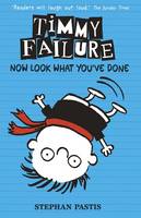 Book Cover for Timmy Failure Now Look What You've Done by Stephan Pastis