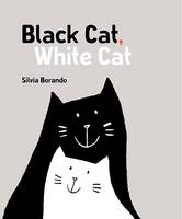 Book Cover for Black Cat, White Cat by Silvia Borando