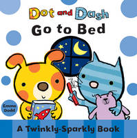 Book Cover for Dot and Dash Go to Bed by Emma Dodd