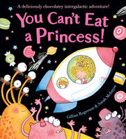 Book Cover for You Can't Eat a Princess! by Gillian Rogerson