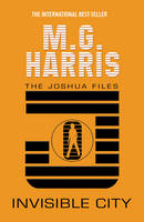 Book Cover for Invisible City  (The Joshua Files book 1) by M. G. Harris