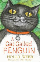 Book Cover for A Cat Called Penguin by Holly Webb