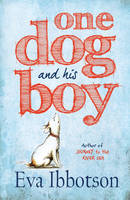 Book Cover for One Dog and His Boy by Eva Ibbotson