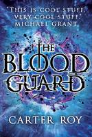 Book Cover for The Blood Guard by Carter Roy