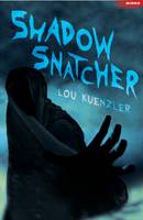 Book Cover for Shadow Snatcher by Lou Kuenzler