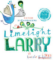 Book Cover for Limelight Larry by Leigh Hodgkinson
