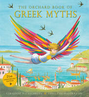 Book Cover for The Orchard Book of Greek Myths by Geraldine McCaughrean