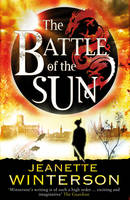 Book Cover for The Battle of the Sun by Jeanette Winterson