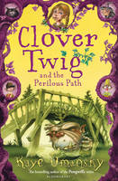 Book Cover for Clover Twig and the Perilous Path by Kaye Umansky