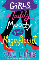 Book Cover for Girls, Muddy, Moody Yet Magnificent by Sue Limb