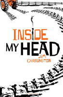 Book Cover for Inside My Head by Jim Carrington