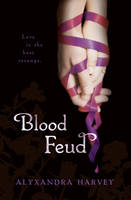 Book Cover for Blood Feud by Alyxandra Harvey