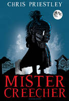 Book Cover for Mister Creecher by Chris Priestley