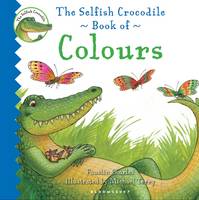 Book Cover for The Selfish Crocodile Book of Colours by Faustin Charles