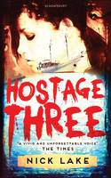 Book Cover for Hostage Three by Nick Lake