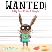 Book Cover for Wanted! Ralfy Rabbit, Book Burglar by Emily MacKenzie