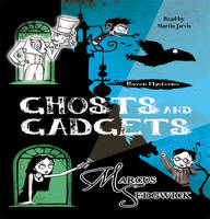 Book Cover for The Raven Mysteries 2: Ghosts and Gadgets Audio CD by Marcus Sedgwick