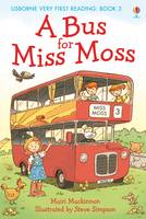 Book Cover for Usborne Very First Reading 3: A Bus for Miss Moss by Mairi Mackinnon