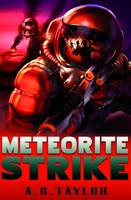Book Cover for Meteorite Strike by A.G. Taylor