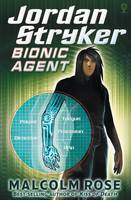 Book Cover for Jordan Stryker Bionic Agent by Malcolm Rose