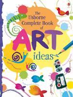 Book Cover for Complete Book of Art Ideas by Fiona Watt