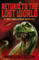 Book Cover for Return to the Lost World (Luke Challenger Book 1) by Steve Barlow, Steve Skidmore