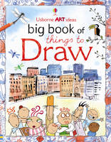 Book Cover for Big Book of Things to Draw by Fiona Watt