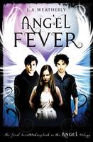 Book Cover for Angel Fever by L. A. Weatherly