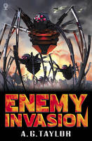 Book Cover for Enemy Invasion by A.G. Taylor