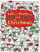Book Cover for Lots of Things to Find and Colour: At Christmas by Fiona Watt