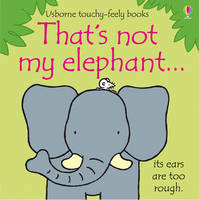 Book Cover for That's Not My Elephant by Fiona Watt