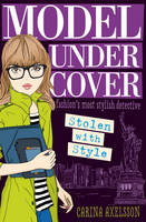Book Cover for Model Under Cover Stolen with Style by Carina Axelsson