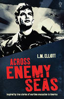 Book Cover for Across Enemy Seas by L. M. Elliot