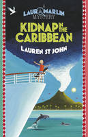 Book Cover for Laura Marlin Mysteries 2 : Kidnap in the Caribbean by Lauren St. John