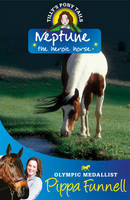 Book Cover for Tilly's Pony Tails 8: Neptune the Heroic Horse by Pippa Funnell